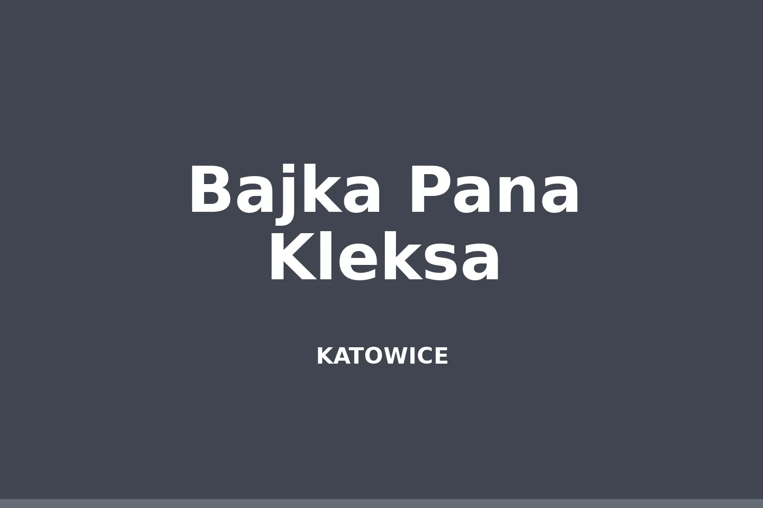 Bajka Pana Kleksa