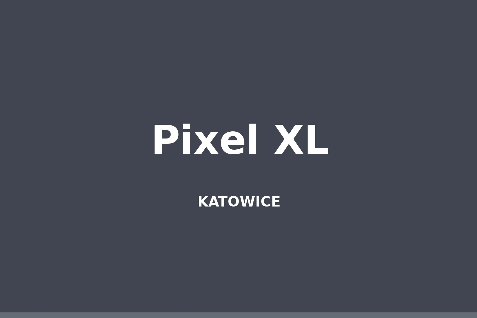 Pixel XL