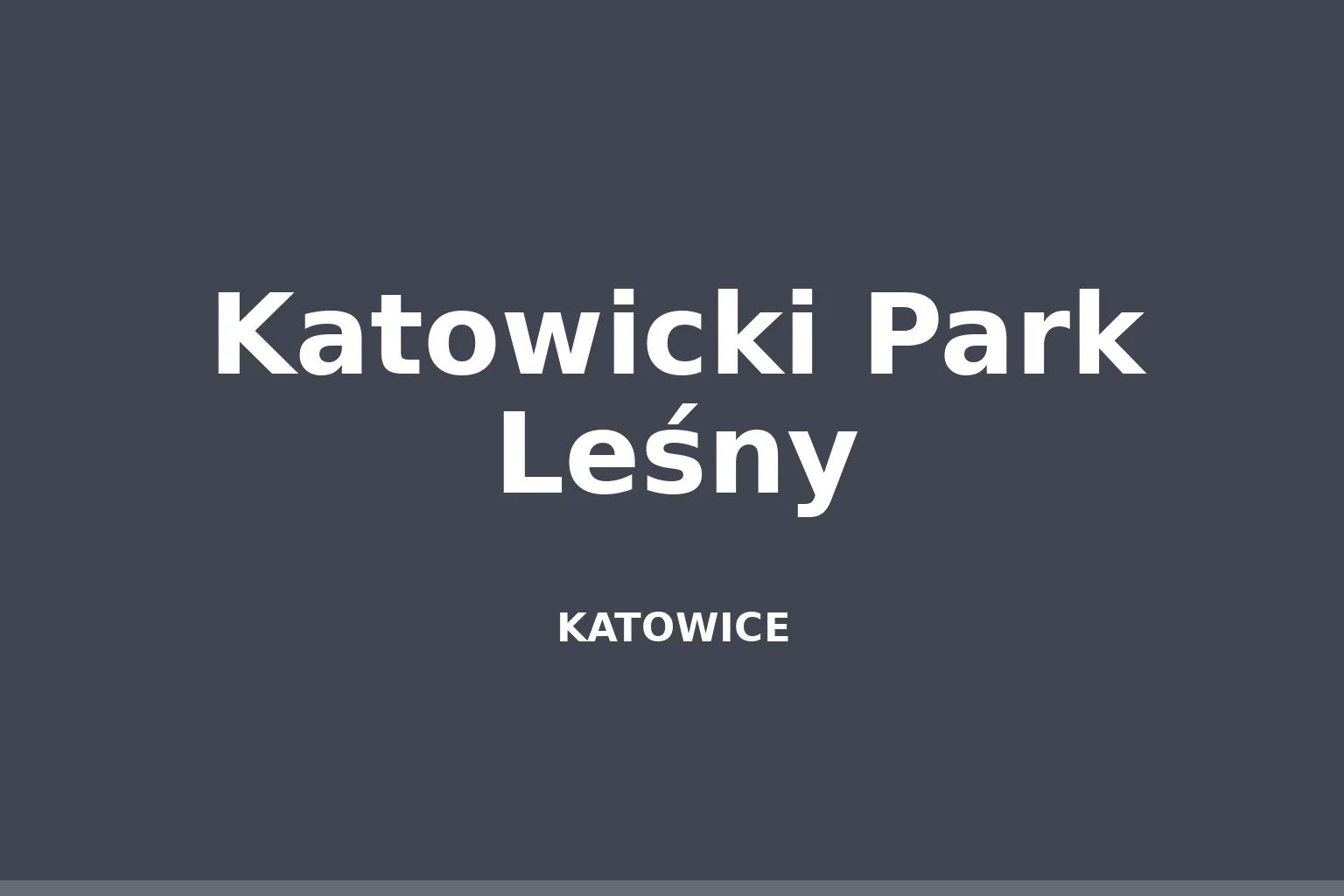 Katowicki Park Leśny