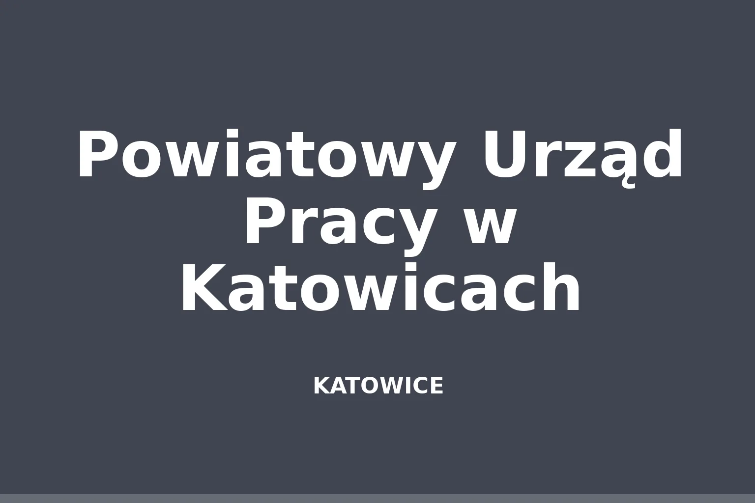 Powiatowy Urząd Pracy w Katowicach