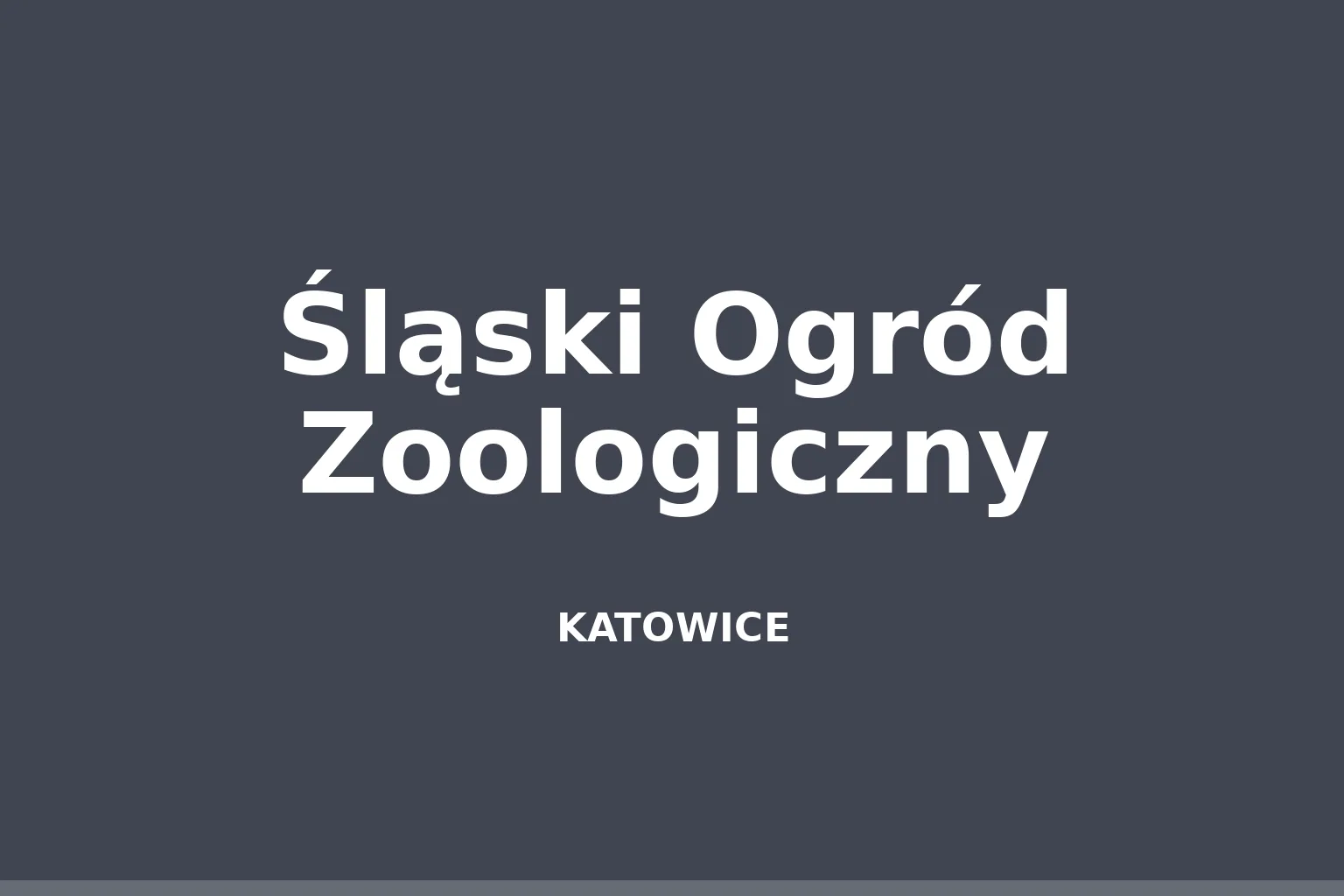 Śląski Ogród Zoologiczny