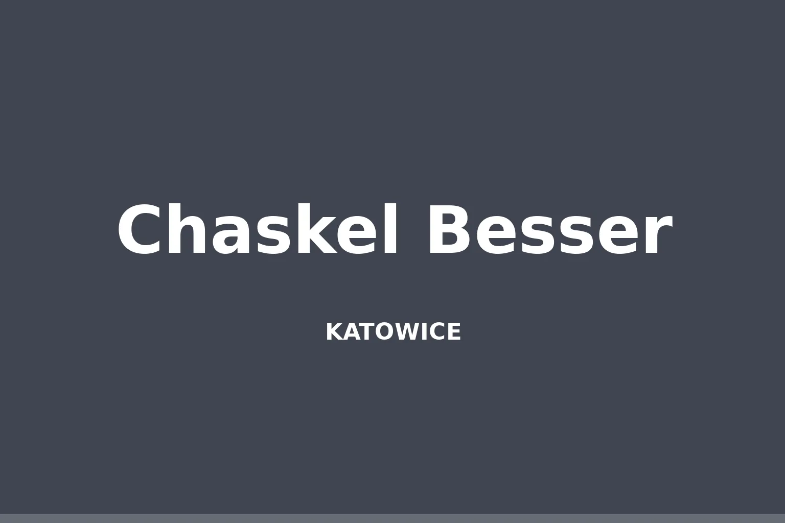Chaskel Besser